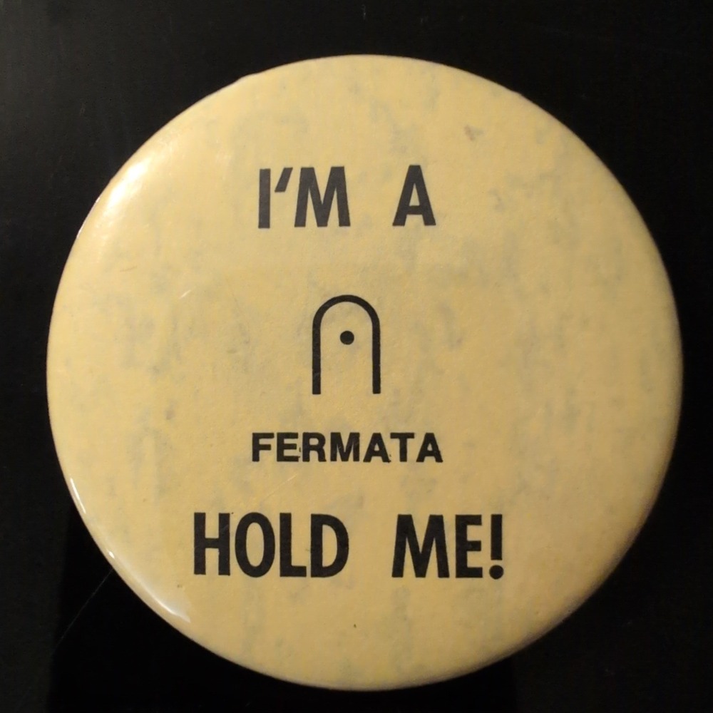 Vintage Im A Fermata Hold Me Musical Pun Pinback Button Yellow Novelty Badge - Picture 1 of 2